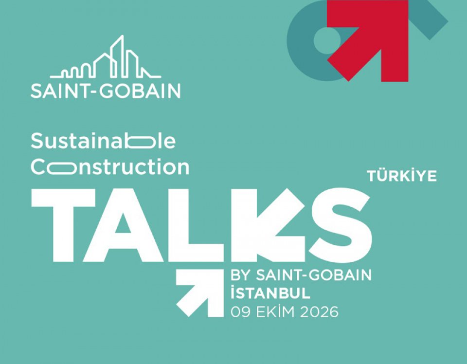 Saint-Gobain Brings Sustainable Construction Talks to Turkey